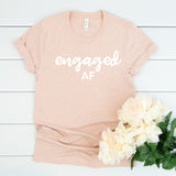 Engaged AF Tee