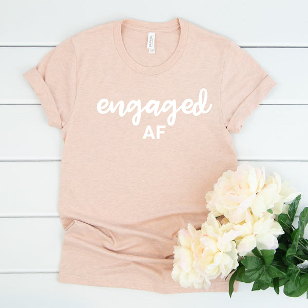 Engaged AF Tee