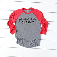 You Serious Clark? Raglan Christmas Tees