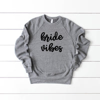 Bride Vibes Sweatshirt