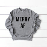 Merry AF Sweatshirt