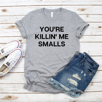 Killing Me Smalls Tee