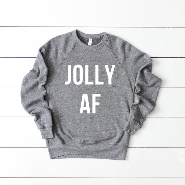 Jolly AF Sweatshirt