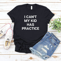 My Kid Has Practice Tee