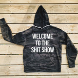 Welcome To The Shit Show Camo Hoodie