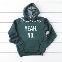 Yeah, No. Hoodie