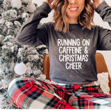 Caffeine and Christmas Cheer Long Sleeve Tee