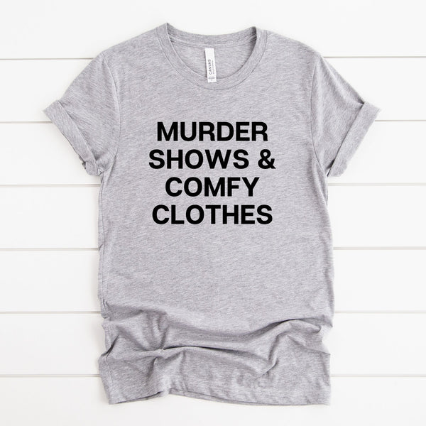 Murder Shows Tee