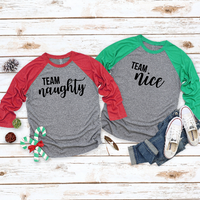 Team Naughty & Team Nice Raglan Christmas Tees