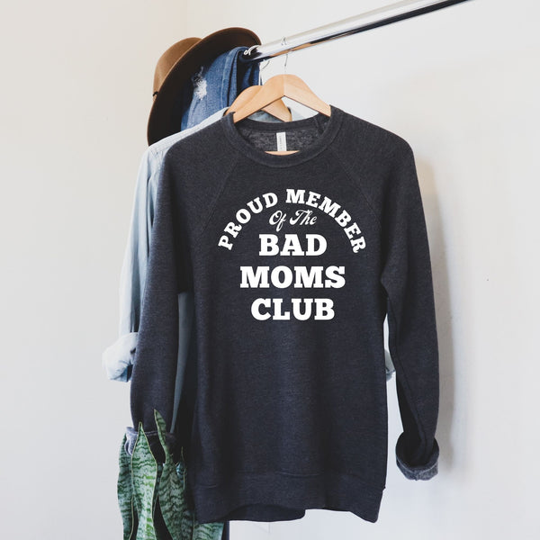 Bad Mom Club Sweatshirt