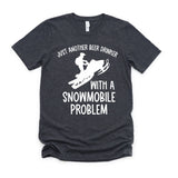 Beer Drinker Snowmobile Problem Tee