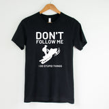 Don't Follow Me Tee