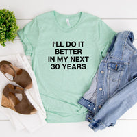 Next 30 Years Tee