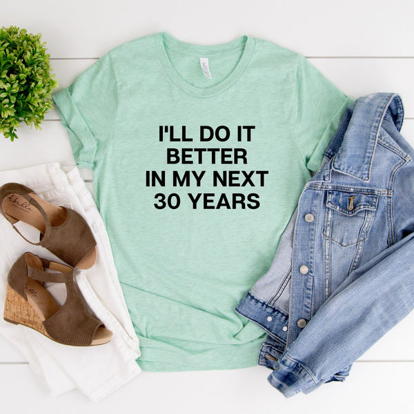 Next 30 Years Tee