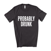 Probably Drunk Block Tee