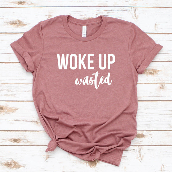 Woke Up Wasted Script Tee